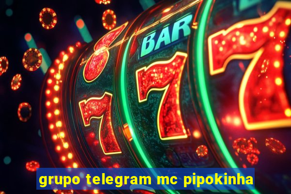 grupo telegram mc pipokinha